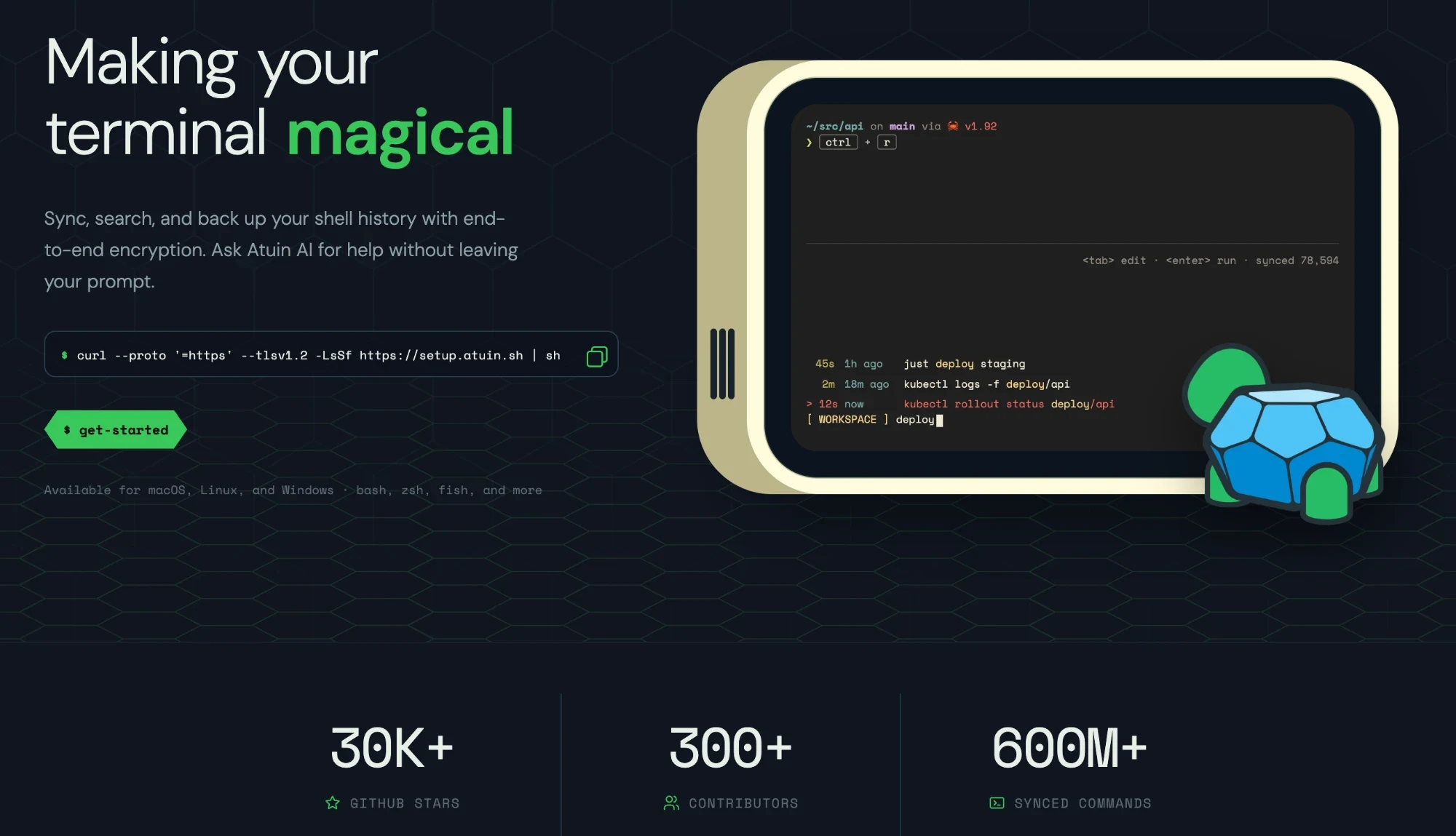 Atuin homepage: Making your terminal magical, with the install command, a terminal searching shell history, and 30K+ GitHub stars, 300+ contributors, 600M+ synced commands